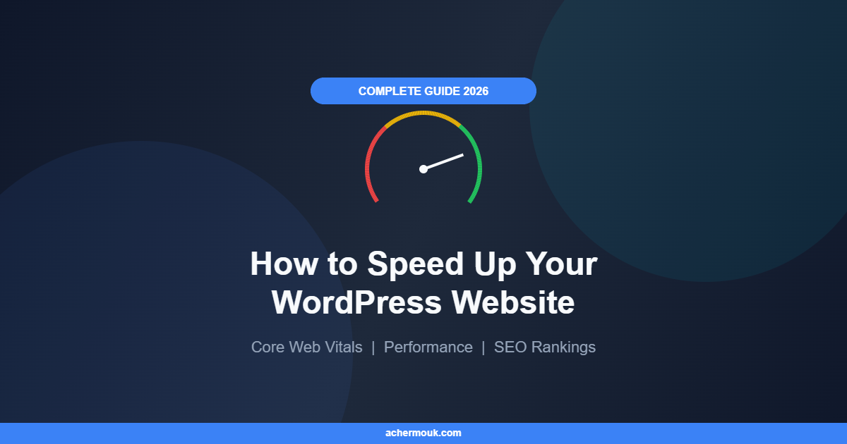 How to Speed Up Your WordPress Website in 2026 Complete Guide